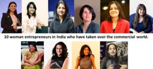 Read more about the article 10 woman entrepreneurs in India who have taken over the commercial world.