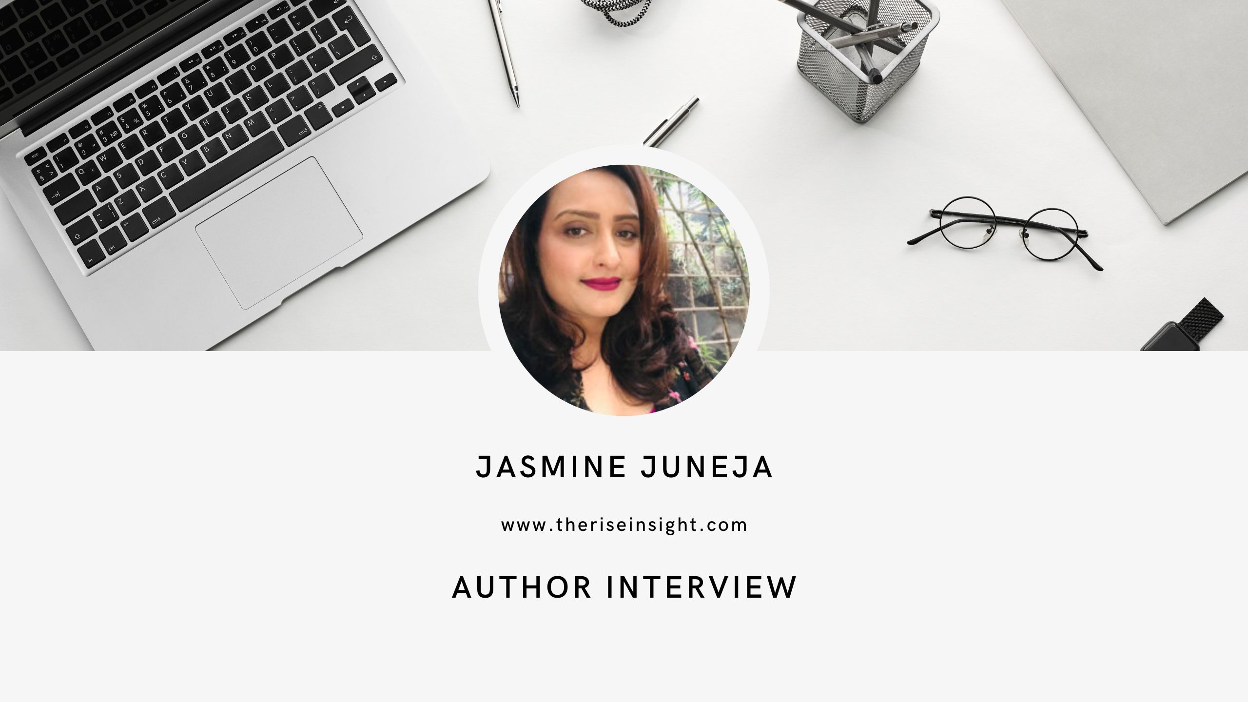 Author Jasmine Juneja