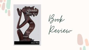 Read more about the article Book Review: Ground Below Zero by Anand Bala