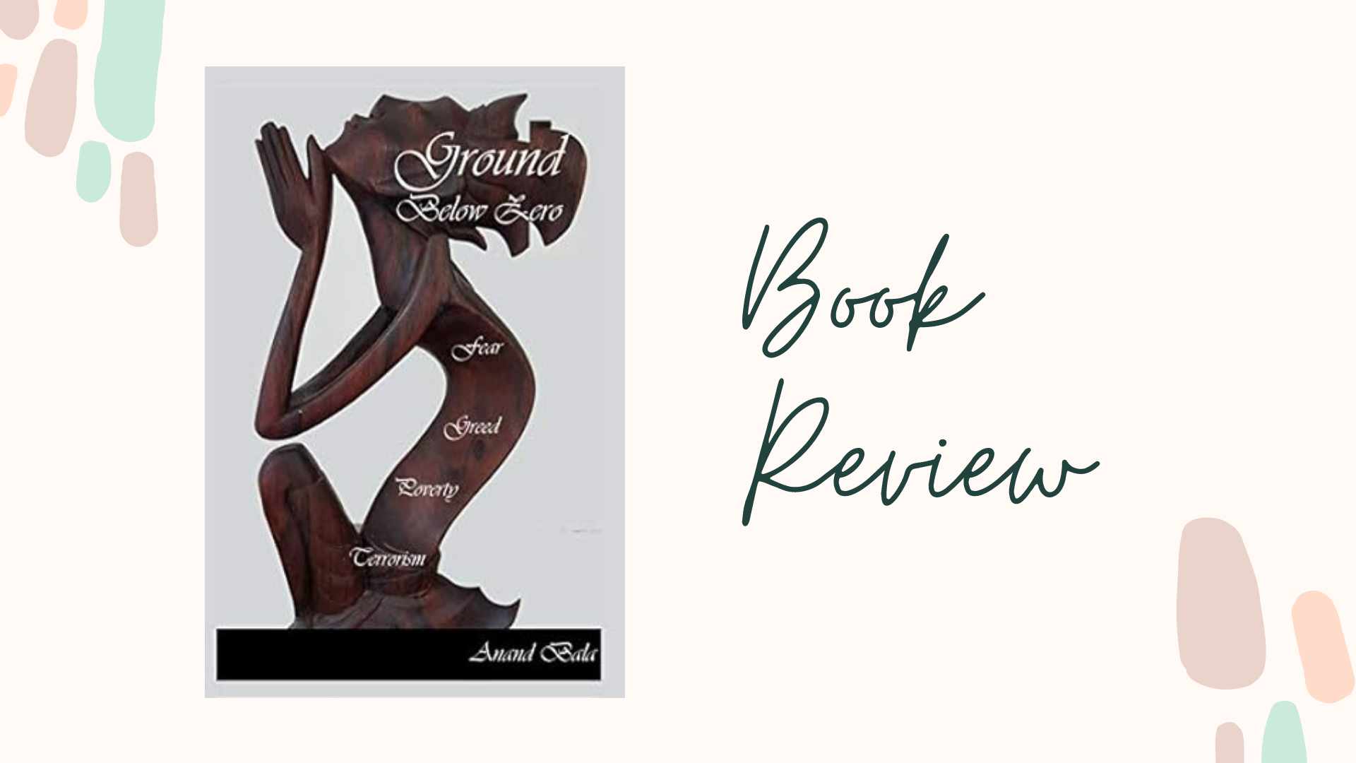 You are currently viewing Book Review: Ground Below Zero by Anand Bala