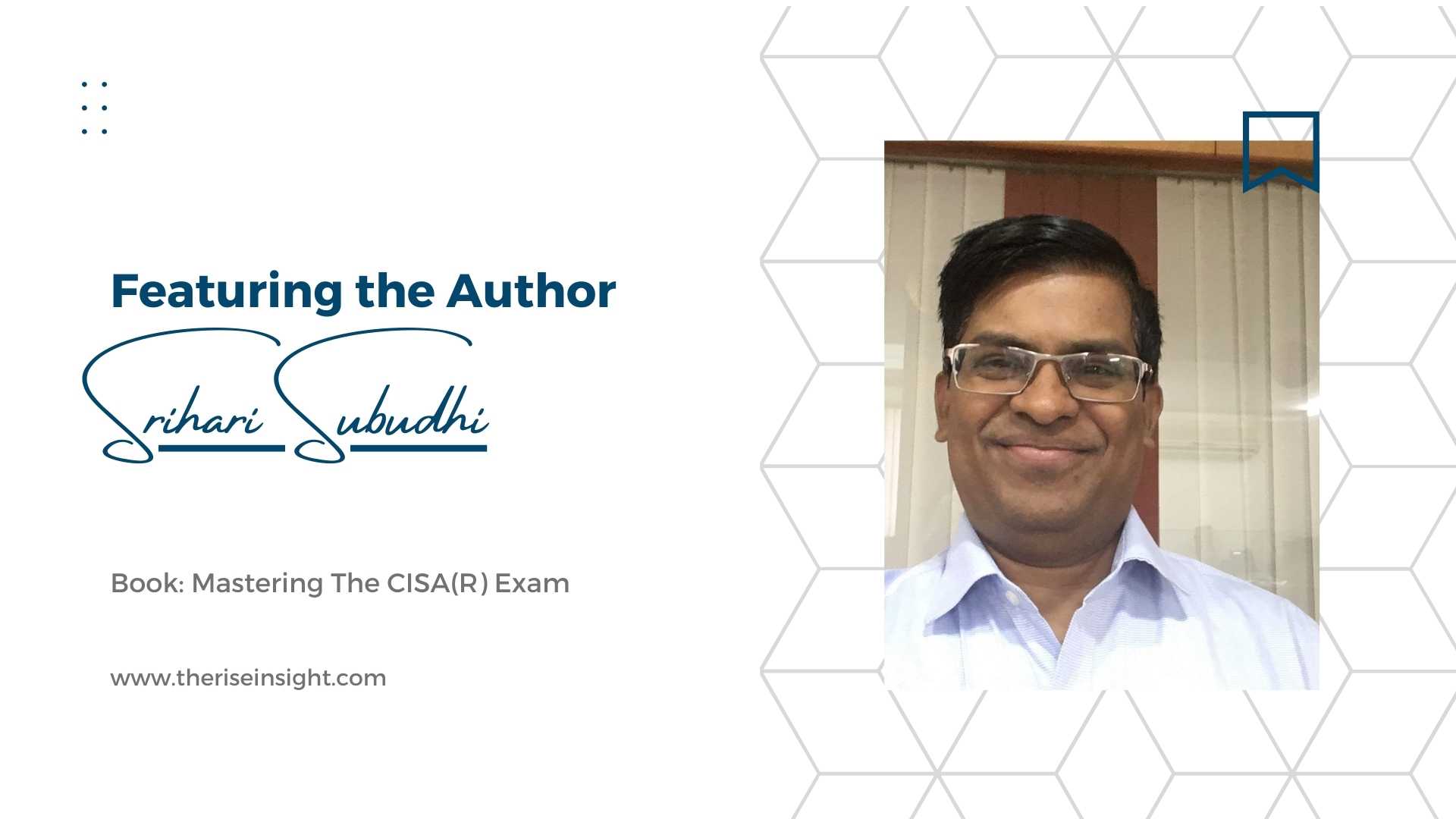 You are currently viewing Author Srihari Subudhi Talks About His Book: Mastering the CISA® Exam: The Ultimate Question Bank
