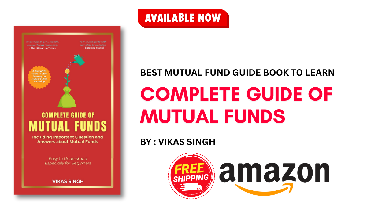 Read more about the article Complete Guide to Mutual Funds: Your Ultimate Investment Guide book by Vikas Singh