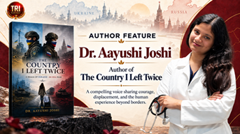 Author Feature: Dr. Aayushi Joshi — A Voice of Courage, Memory, and Humanity