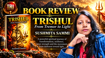 Book Review: TRISHUL – From Tremor to Light