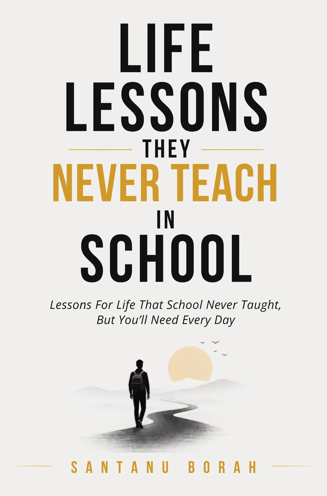 Life Lessons They Never Teach in School book cover
